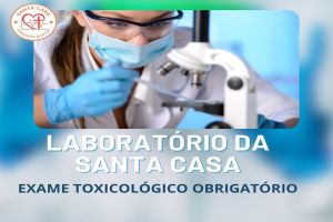 Laboratório de Analise Clínica da Santa Casa está realizando exame toxicológico obrigatório