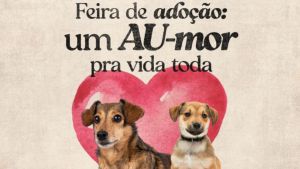 Feira de Adoção “Um Au-mor Para Vida Toda” acontece no Iguatemi São Carlos no dia 26 de julho