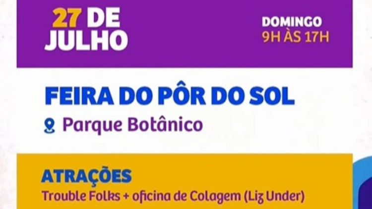 Feira Pôr do Sol é neste domingo (27), no Parque do Botânico