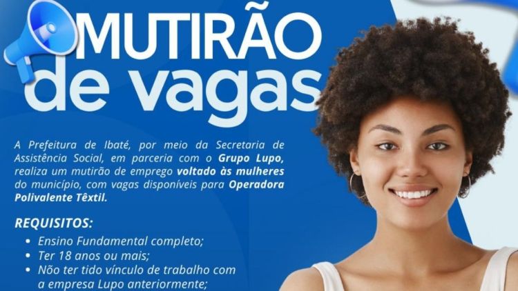 Prefeitura de Ibaté vai fazer mutirão de empregos em parceria com a Lupo para preencher 50 vagas