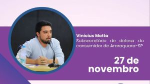 Subsecretário de Defesa do Consumidor de Araraquara representa o município no maior evento de relações de consumo do Sul do Brasil