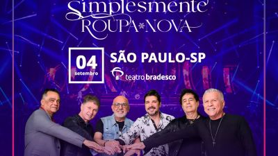 Roupa Nova confirma nova apresentação no Teatro Bradesco com turnê intimista &quot;Simplesmente Roupa Nova&quot;