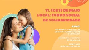 Prefeitura promove semana da Maternidade Atípica nos dias 11, 12 e 13 de maio