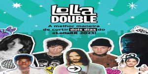 Lollapalooza Brasil abre vendas do Lolla Double