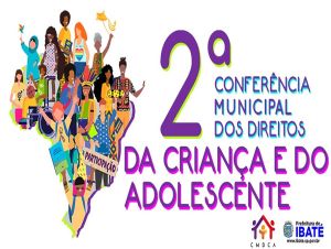 Ibaté promove a II Conferência Municipal dos Direitos da Criança e do Adolescente neste dia 25