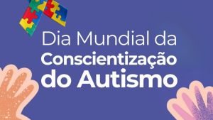 São Carlos promove Programação Especial pelo Dia Mundial de Conscientização do Autismo