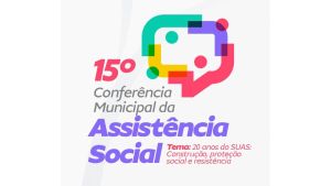 São Carlos promove a 15ª Conferência Municipal de Assistência Social
