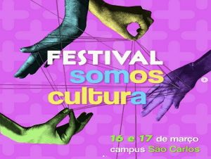 Festival Somos Cultura da UFSCar tem programação gratuita