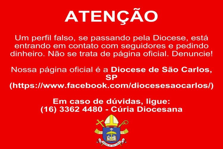 ATENÇÃO: Perfil falso da Diocese de São Carlos pede dinheiro nas redes sociais