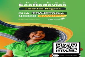 EcoRodovias/ EcoNoroeste abre inscrições para Programa de Trainee com foco em pessoas negras